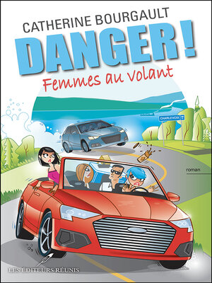 cover image of Danger! Femmes au volant